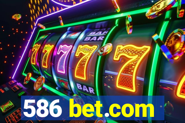 586 bet.com